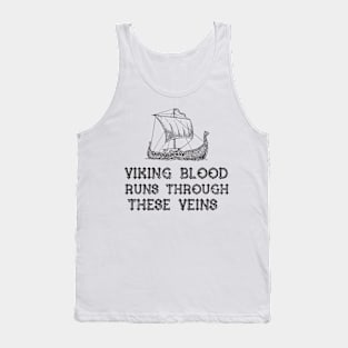 Viking Blood Runs Through these Veins! Tank Top